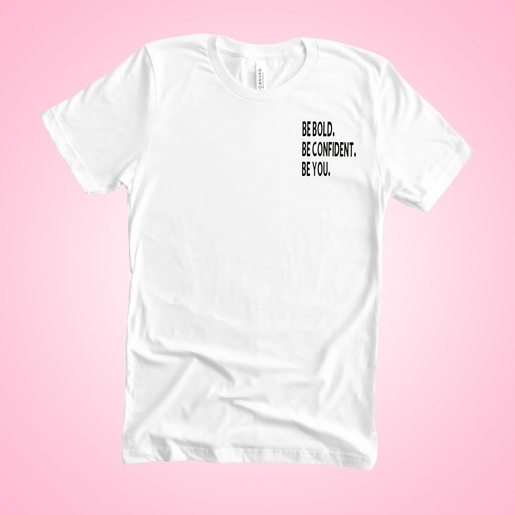 Be You T-Shirt